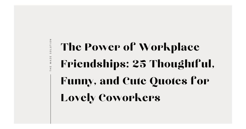 friendship at workplace quotes