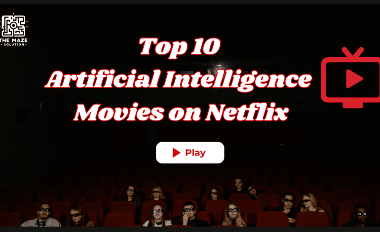 Top 10 Artificial Intelligence Movies on Netflix