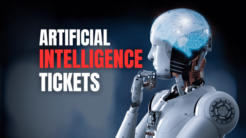 artificial intelligence tickets