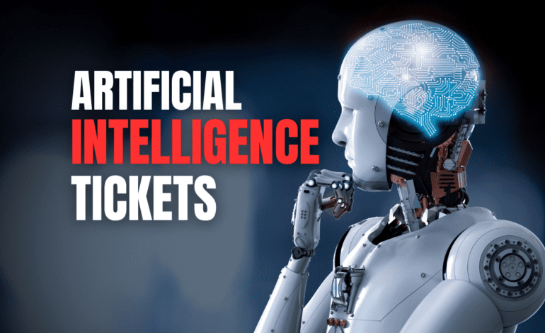 artificial intelligence tickets