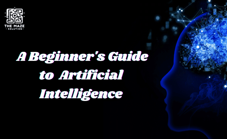 Artificial Intelligence Basics: A Beginner’s Guide to AI