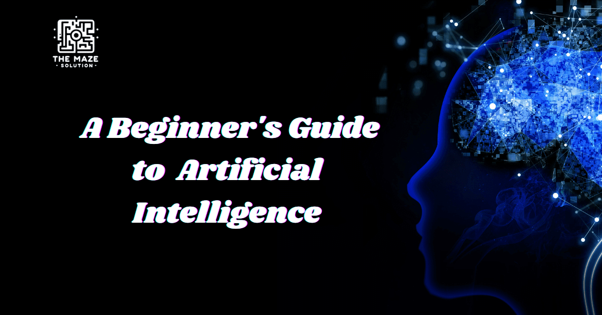 Artificial Intelligence Basics: A Beginner’s Guide to AI