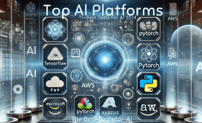 Top AI Platforms: The Best Tools for AI Development in 2024