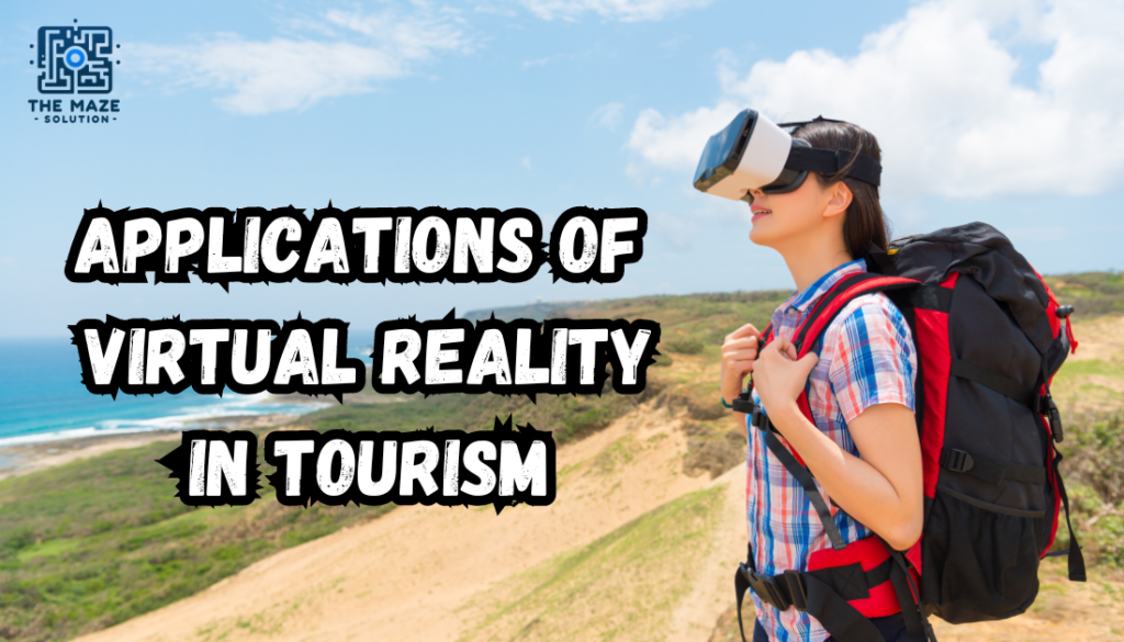 Virtual Reality in tourism