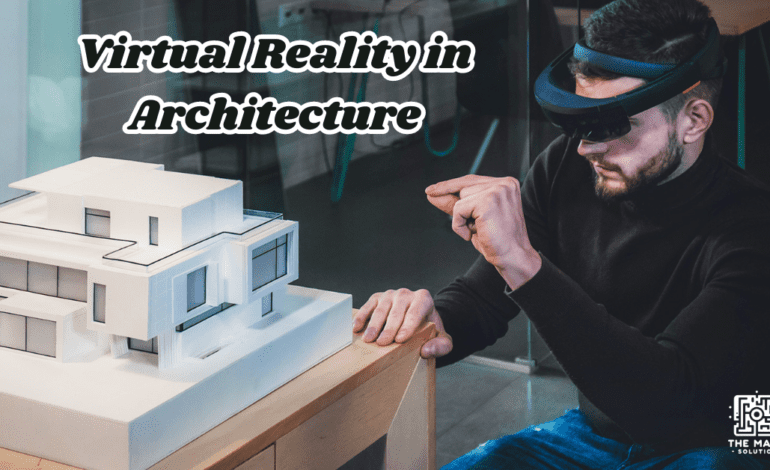 Virtual Reality in Architecture