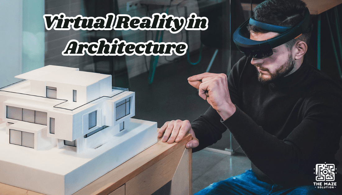 Virtual Reality in Architecture: Applications, Benefits, and Its Future Impact on the Industry