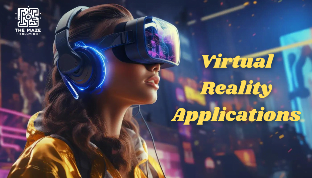 Virtual Reality Applications