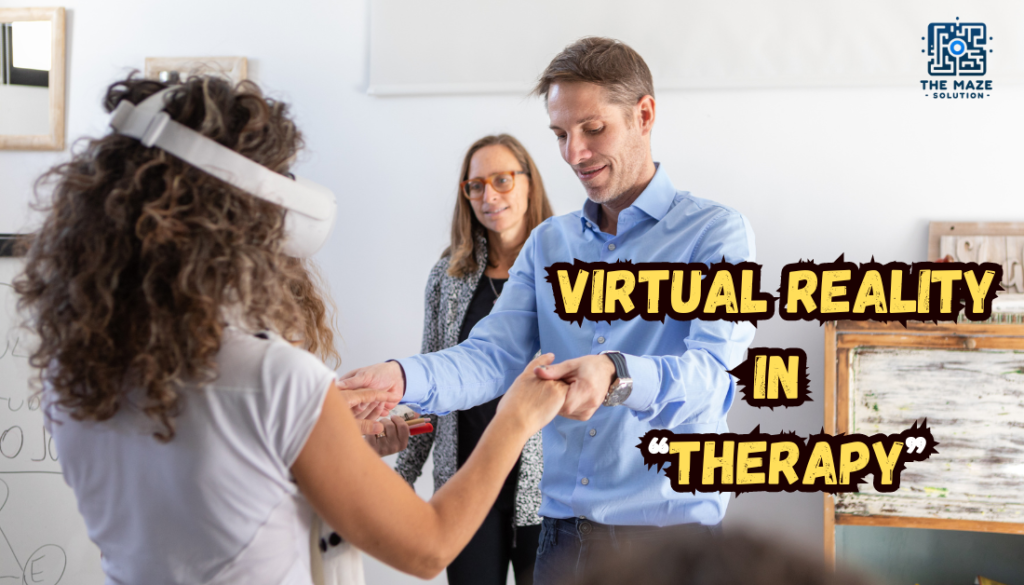 Virtual Reality in therapy