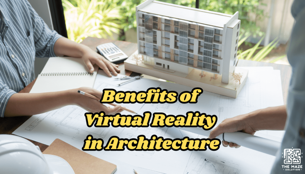 benefits of VR in architecture