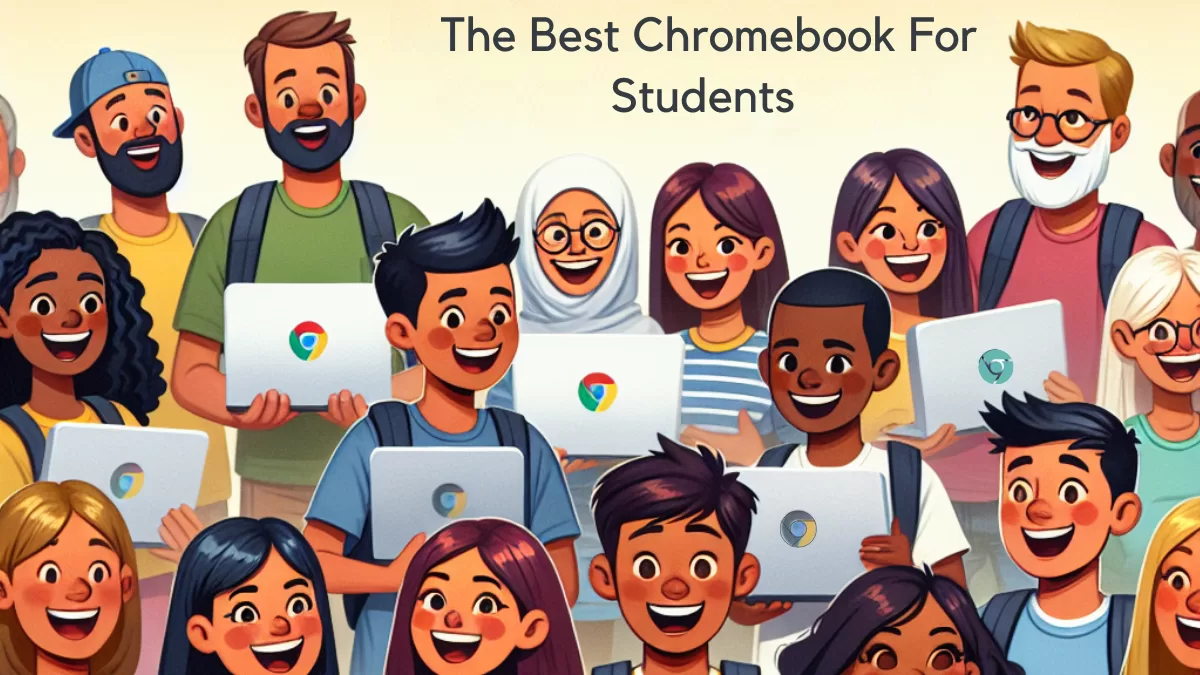 The Best Chromebook For Students