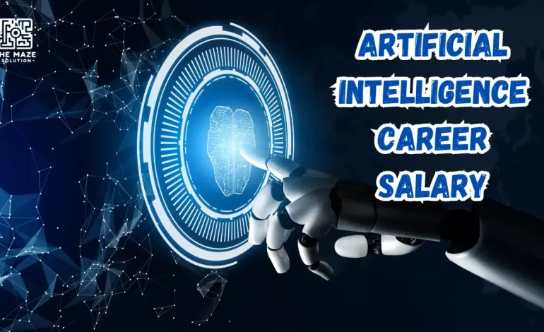 artificial intelligence career salary